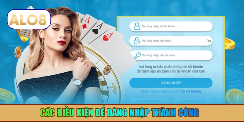 Các điều kiện để đăng nhập thành công