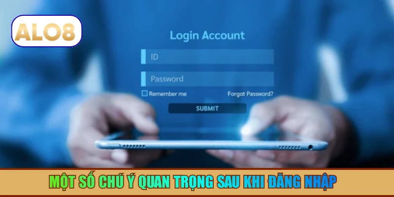 Một số chú ý quan trọng sau khi đăng nhập